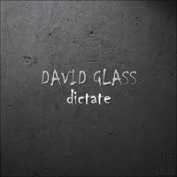 Thumbnail for the David Glass - Dictate link, provided by host site