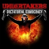 Thumbnail for the The Undertakers - Dictatorial Democracy link, provided by host site