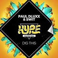 Thumbnail for the Paul Dluxx - Dig This link, provided by host site