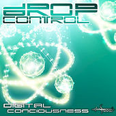 Thumbnail for the Drop Control - Digital Consciousness link, provided by host site