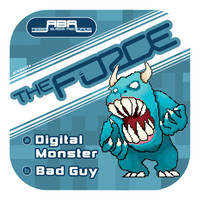 Thumbnail for the The Force - Digital Monster / Bad Guy link, provided by host site