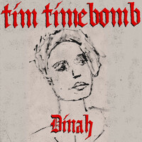 Thumbnail for the Tim Timebomb - Dinah link, provided by host site
