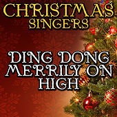 Thumbnail for the Christmas Singers - Ding Dong Merrily On High link, provided by host site