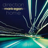Thumbnail for the Mark Egan - Direction Home link, provided by host site