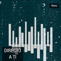 Thumbnail for the Manu - Directo a Ti link, provided by host site