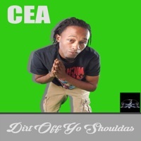 Thumbnail for the CEA - Dirt Off Yo Shouldas link, provided by host site