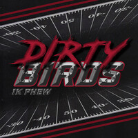 Thumbnail for the 1k Phew - Dirty Birds link, provided by host site