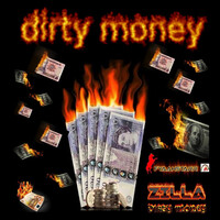 Thumbnail for the Zilla - Dirty Money link, provided by host site