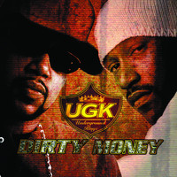 Thumbnail for the UGK - Dirty Money link, provided by host site