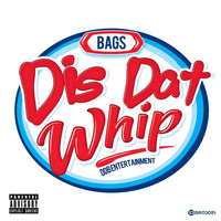 Thumbnail for the Bags - Dis Dat Whip link, provided by host site