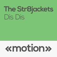 Thumbnail for the The Str8jackets - Dis Dis link, provided by host site