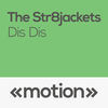 Thumbnail for the The Str8jackets - Dis Dis link, provided by host site