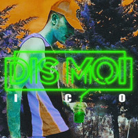Thumbnail for the Ico - Dis Moi link, provided by host site
