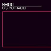 Thumbnail for the Habibi - Dis moi habibi link, provided by host site
