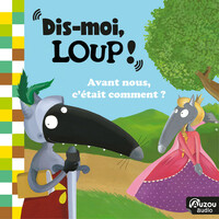 Thumbnail for the Loup - Dis-moi Loup! Avant nous, c'était comment ? link, provided by host site