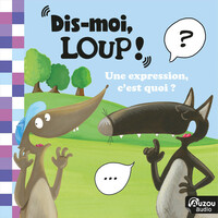 Thumbnail for the Loup - Dis-moi Loup ! Une expression, c'est quoi ? link, provided by host site