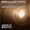 Thumbnail for the Irregular Synth - Disaster in the Tube link, provided by host site