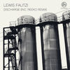 Thumbnail for the Lewis Fautzi - Discharge (Inc Reeko Remix) link, provided by host site