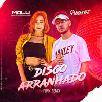 Thumbnail for the Malu - Disco Arranhado (Funk Remix) link, provided by host site