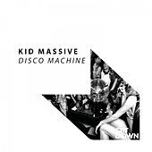 Thumbnail for the Kid Massive - Disco Machine link, provided by host site