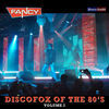 Thumbnail for the Fancy - DiscoFox of the 80's, Vol. 1 link, provided by host site