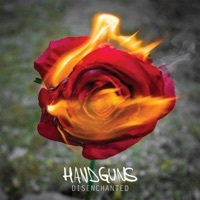 Thumbnail for the Handguns - Disenchanted link, provided by host site