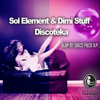 Thumbnail for the SOL Element - Diskoteka - Slap My Disco Face E.P link, provided by host site