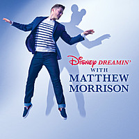Thumbnail for the Matthew Morrison - Disney Dreamin' with Matthew Morrison link, provided by host site