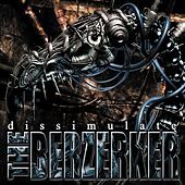Thumbnail for the The Berzerker - Dissimulate link, provided by host site