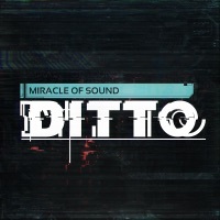 Thumbnail for the Miracle of Sound - Ditto link, provided by host site