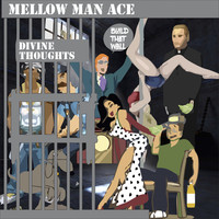 Thumbnail for the Mellow Man Ace - Divine Thoughts link, provided by host site