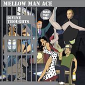 Thumbnail for the Mellow Man Ace - Divine Thoughts link, provided by host site