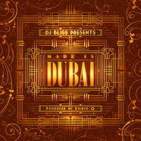 Thumbnail for the DJ Bliss - DJ Bliss Presents Made In Dubai link, provided by host site