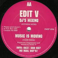 Thumbnail for the Edit V - DJ's Mixing / Music Is Moving link, provided by host site