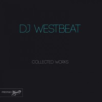 Thumbnail for the DJ WestBeat - DJ WestBeat Collected Works link, provided by host site