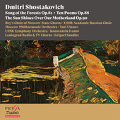 Thumbnail for the The Moscow Philharmonic Orchestra - Dmitri Shostakovich: Song of the Forests, Ten Poems & The Sun Shines over Our Motherland link, provided by host site