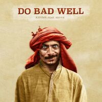 Thumbnail for the KSHMR - Do Bad Well [Extended Mix] (Extended Mix) link, provided by host site