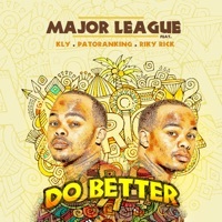 Thumbnail for the Major League Djz - Do Better link, provided by host site