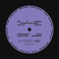 Thumbnail for the Röyksopp - Do It Again (AFFKT Remix) link, provided by host site