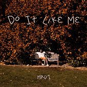 Thumbnail for the Maui - Do It Like Me link, provided by host site