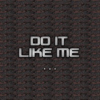 Thumbnail for the Stewie - Do It Like Me link, provided by host site