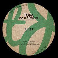 Thumbnail for the Topa - Do It Slow link, provided by host site