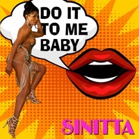 Thumbnail for the Sinitta - Do It to Me Baby link, provided by host site