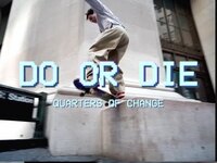 Thumbnail for the Quarters of Change - Do or Die link, provided by host site