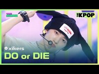 Thumbnail for the xikers - DO or DIE (싸이커스, DO or DIE) [THE SHOW] link, provided by host site