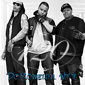 Thumbnail for the Testify - Do Somethin Wit It link, provided by host site