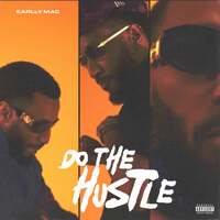 Thumbnail for the Earlly Mac - Do the Hustle link, provided by host site