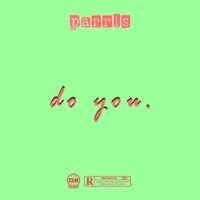 Thumbnail for the Parris - Do You link, provided by host site