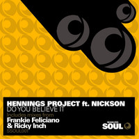 Thumbnail for the Hennings Project - Do You Believe It [Seamless Soul] link, provided by host site