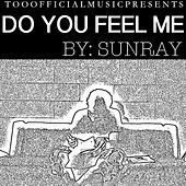 Thumbnail for the Sunray - Do You Feel Me link, provided by host site